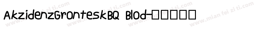 AkzidenzGronteskBQ Blod字体转换